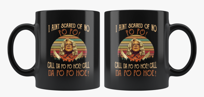 Retro Sunset Madea I Ain T Scared Of No Po Po Call - Mug, HD Png Download