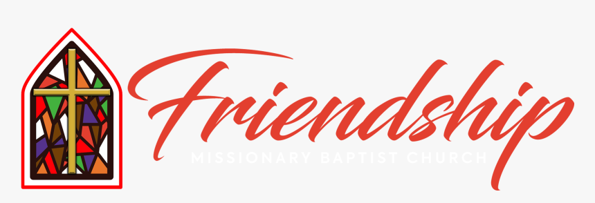 Friendship Missionary Baptist Church 
				src Https - Calligraphy, HD Png Download