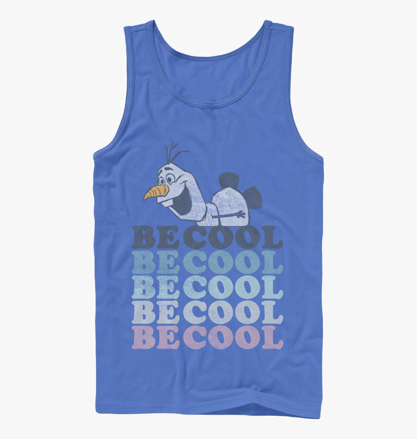 Olaf Be Cool Frozen Tank Top - Cartoon, HD Png Download