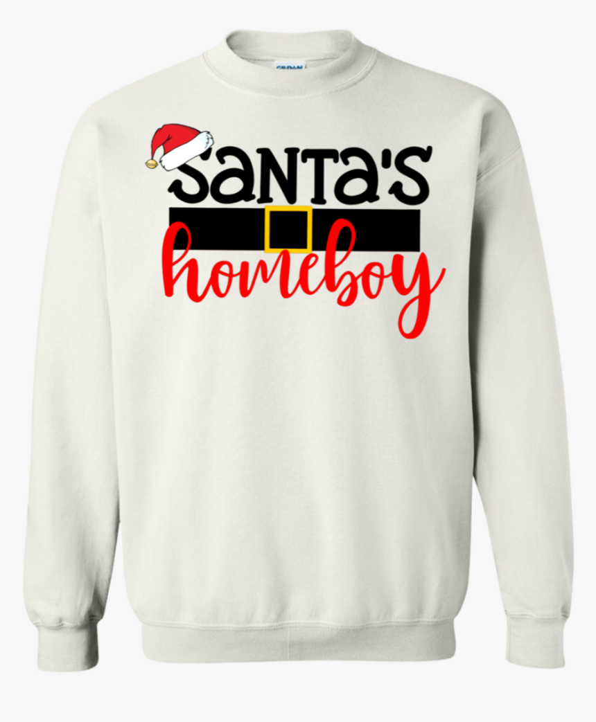 Santas Homeboy, Santa Belt, Hat, Funny Boy Christmas - Sweatshirt, HD Png Download