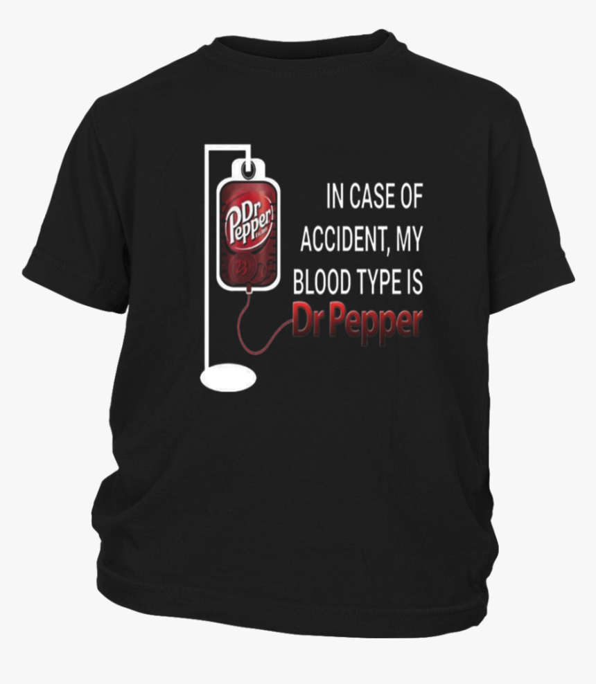In Case Of Accident My Blood Type Is Dr Pepper Shirt - Team Basketball Shirts, HD Png Download
