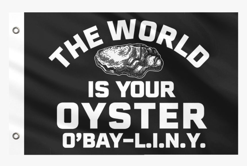 World Is Your Oyster Yacht Flag - Graphic Design, HD Png Download