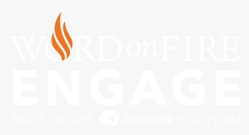 Word On Fire Engage - Bishop Barron Engage, HD Png Download