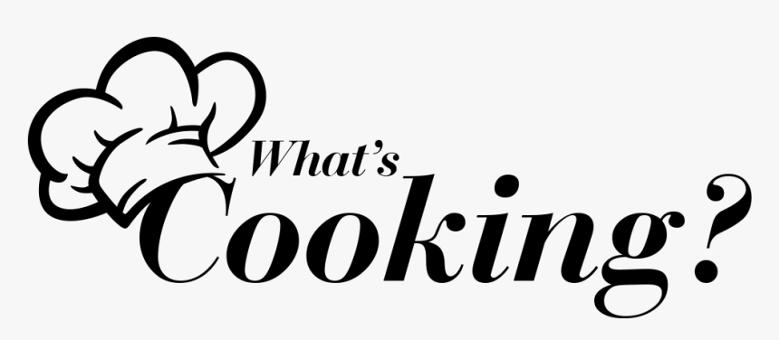 What S Cooking - Cooking Font Png, Transparent Png