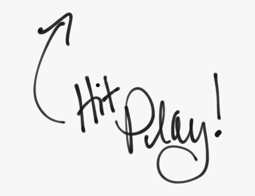 Hit Play - Calligraphy, HD Png Download