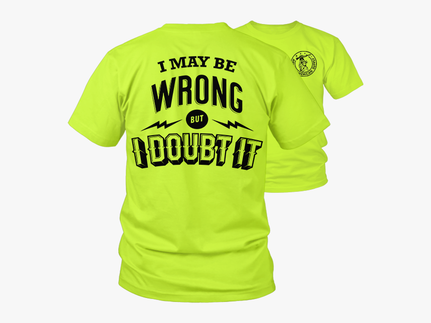 I Doubt It - If You Can Read This You Re Fishing Too Close, HD Png Download