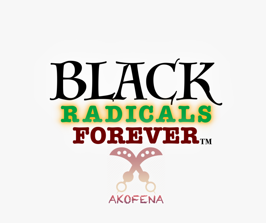 Image Of Black Radicals Forever™ - Love, HD Png Download