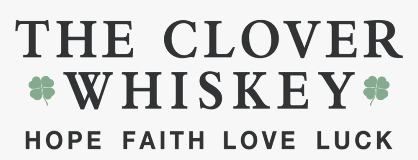 Copy Of Copy Of Copy Of The Clover Whiskey - Calligraphy, HD Png Download