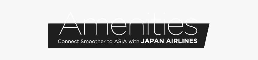 Amenities / Connect Smoother To Asia With Japan Airlines - Parallel, HD Png Download