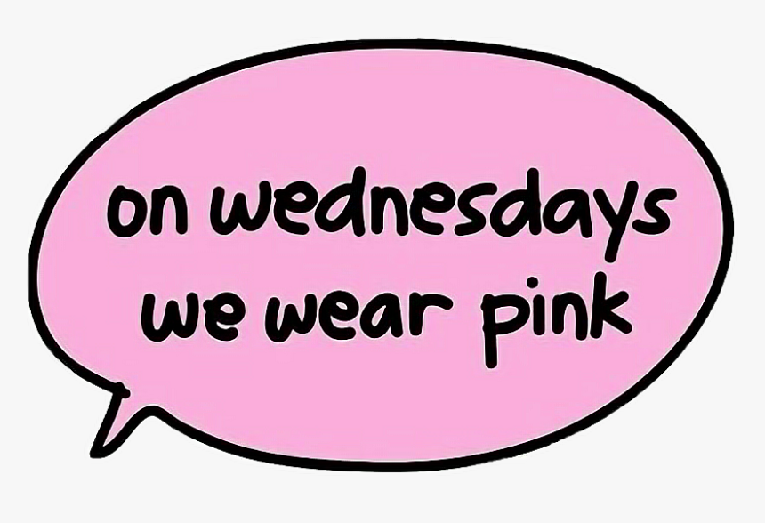 #wednesday #onwednesdayswewearpink #meangirls #cultclassic - Circle, HD Png Download