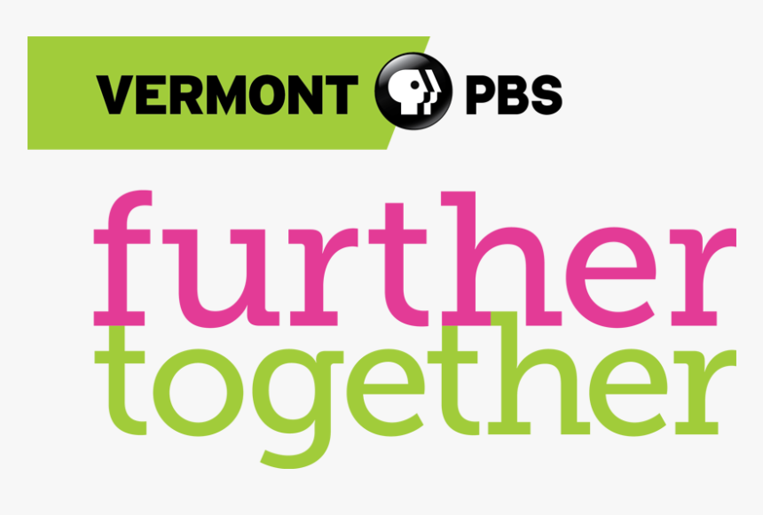 Wetk-dt Station Logo - Vermont Pbs Further Together, HD Png Download
