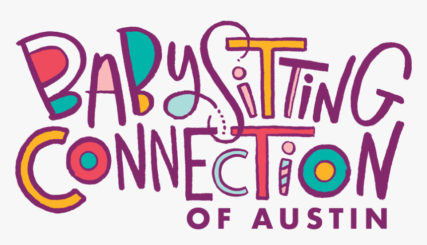 Babysitting Connection Of Austin - Graphic Design, HD Png Download
