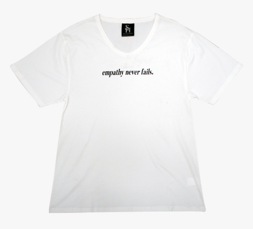 Empathy Never Fails T-shirt, HD Png Download