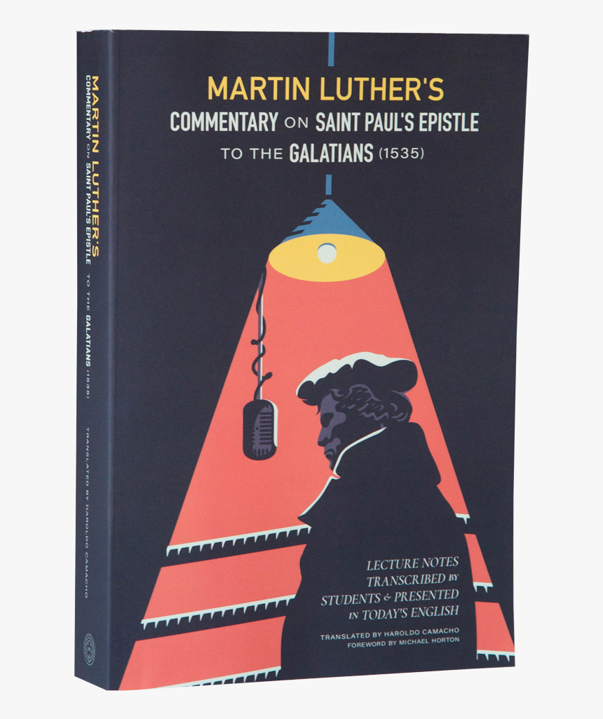 Martin Luther S Commentary On St - Martin Luther Commentary On St Paul's Epistle, HD Png Download