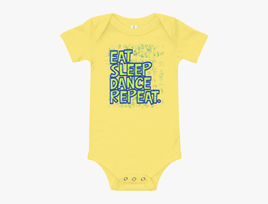 Eat Sleep Dance Repeat Short Sleeve Yellow Baby Onesie - Infant Bodysuit, HD Png Download
