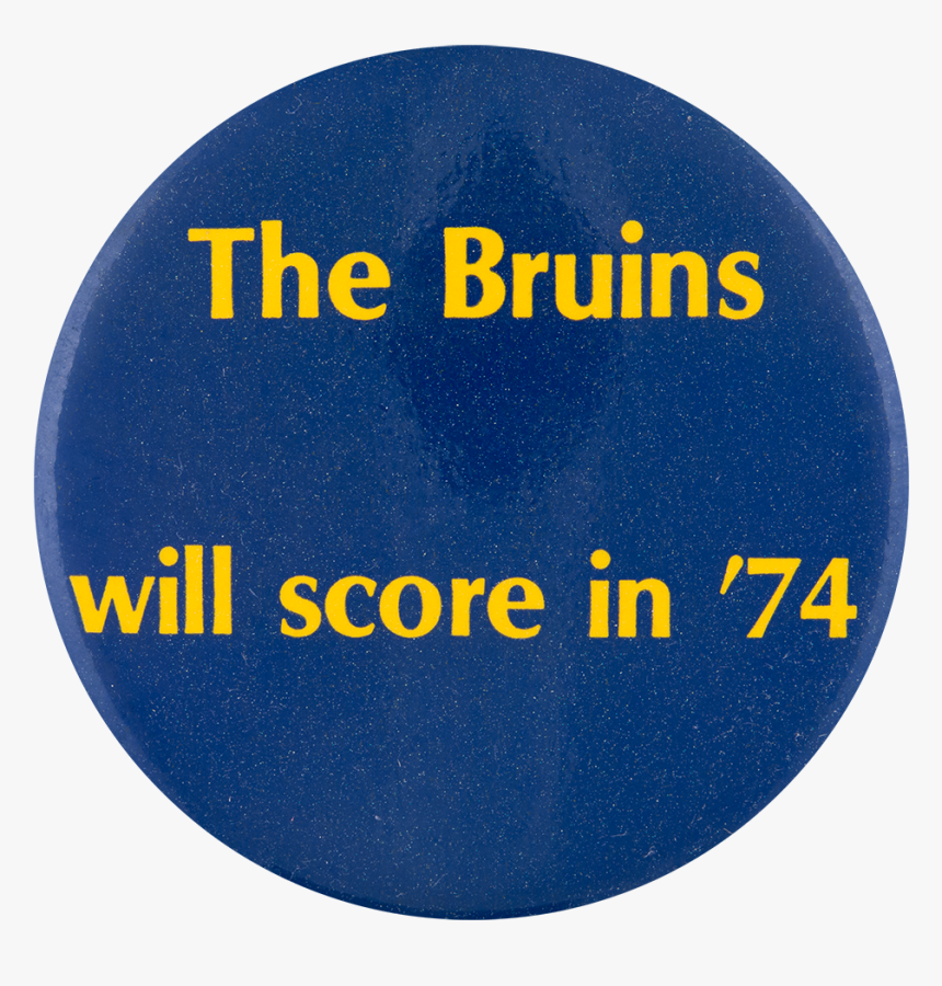 Bruins Will Score In 74 Sports Button Museum, HD Png Download