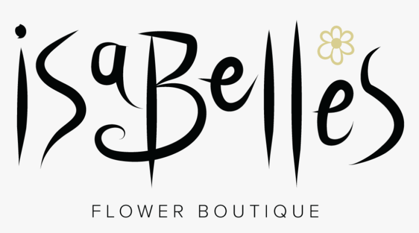Isabelle S Flower Boutique - Calligraphy, HD Png Download