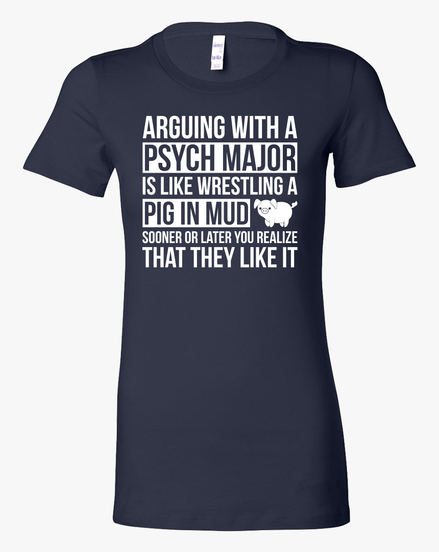 Arguing With A Psych Major Is Like Wrestling A Pig - Harry Potter 2020 Shirts, HD Png Download