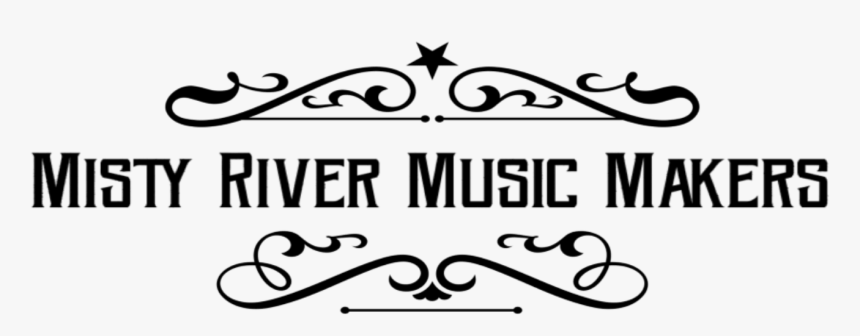 Misty River Music Makers - Calligraphy, HD Png Download