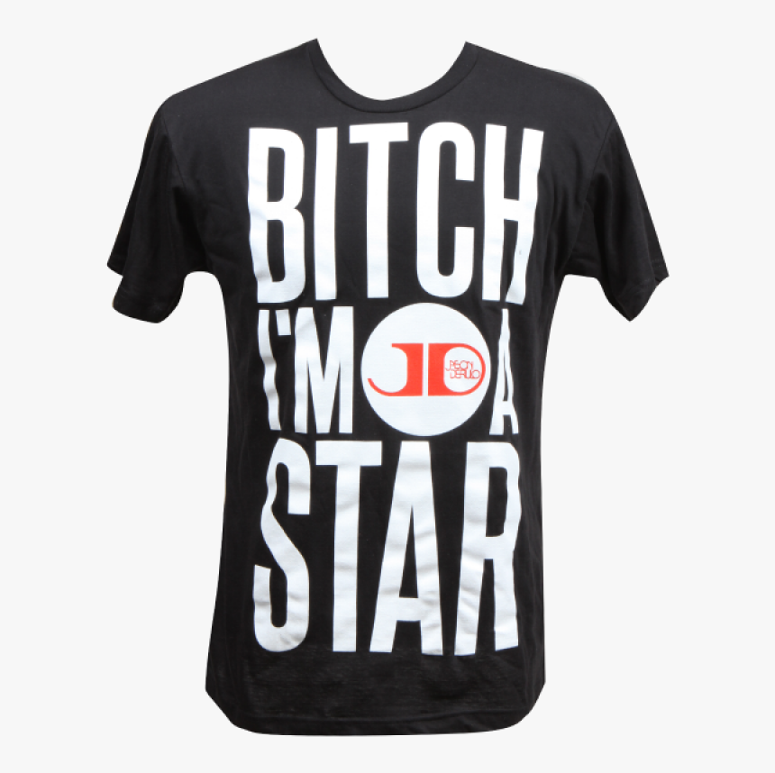 Im A Star Bitch, HD Png Download