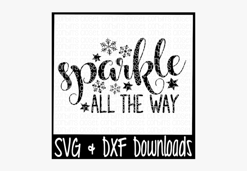 Sparkle All The Way Cutting File - One Blessed Mama Svg, HD Png Download