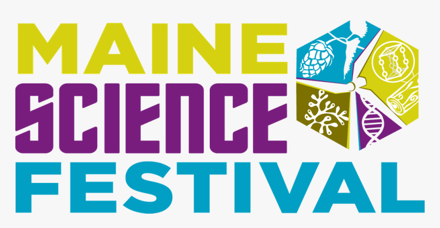2020 Maine Science Festival Headliner - Science, HD Png Download