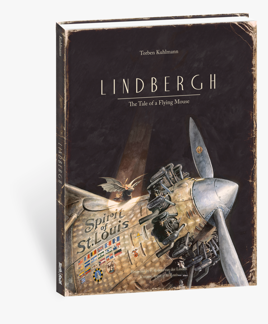 Lindbergh Die Abenteuerliche Geschichte Einer Fliegenden, HD Png Download
