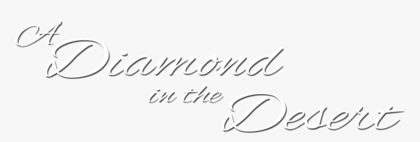 Diamond In The Desert - Calligraphy, HD Png Download