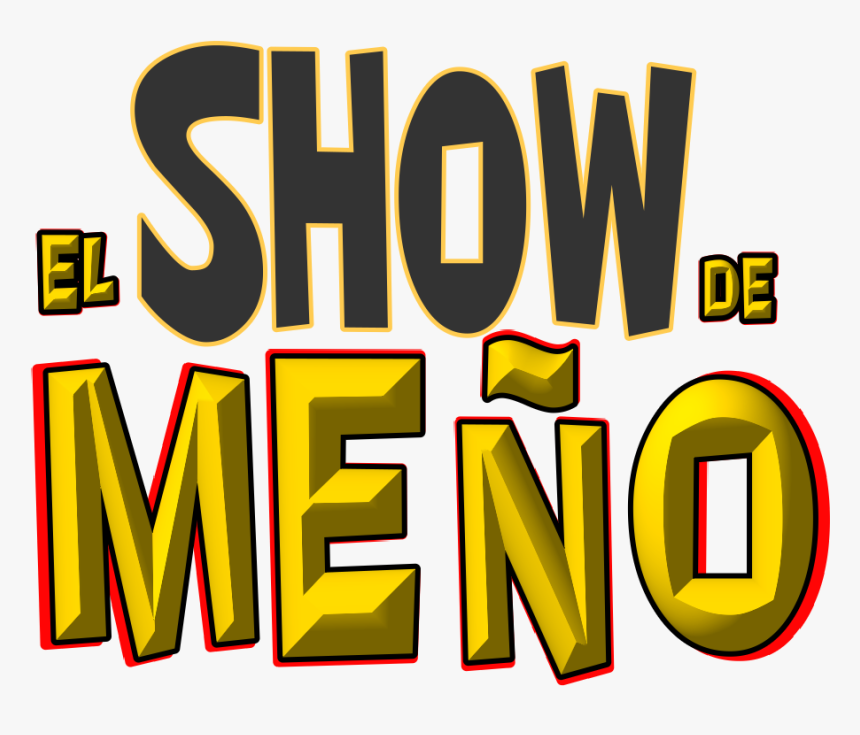 El Show De Meño - Graphic Design, HD Png Download
