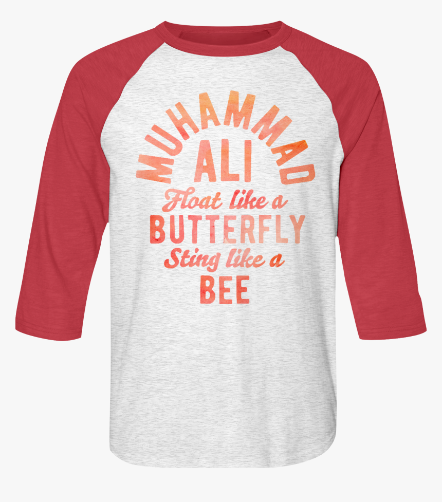 Float Like A Butterfly Sting Like A Bee Muhammad Ali - Long-sleeved T-shirt, HD Png Download