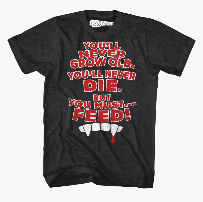 You Must Feed Lost Boys T-shirt - Active Shirt, HD Png Download