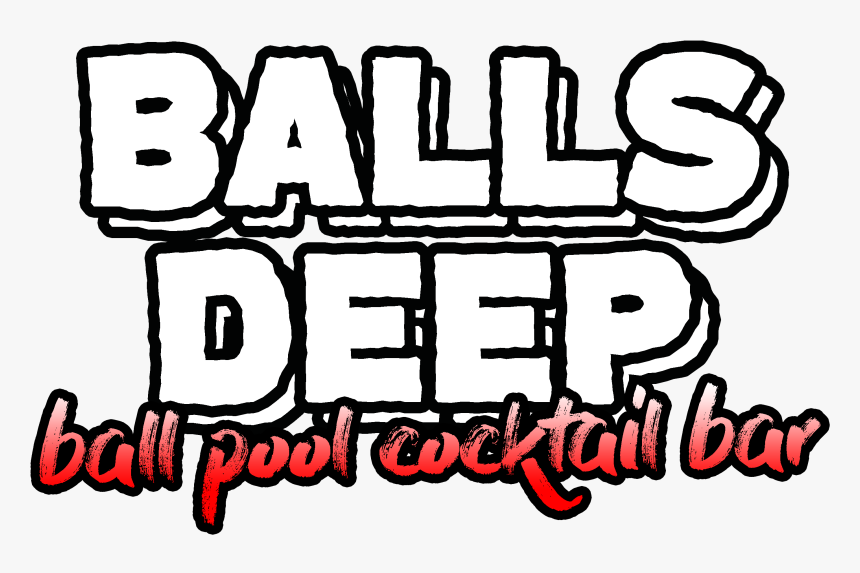Balls Deep Bar Logo - Calligraphy, HD Png Download