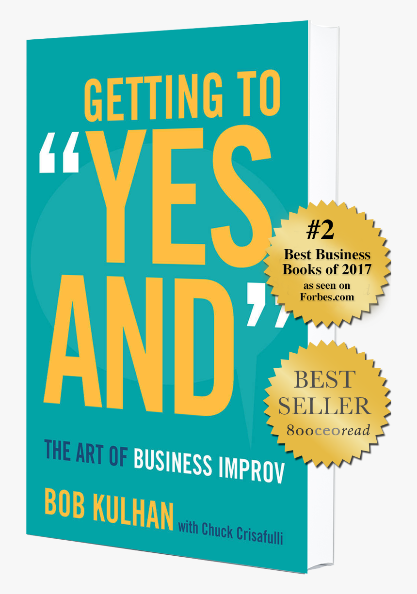 Getting To Yes And The Art Of Business Improv, HD Png Download