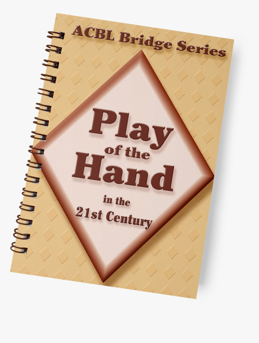 Acbl Play Of The Hand In The 21st Century - Construction Paper, HD Png Download