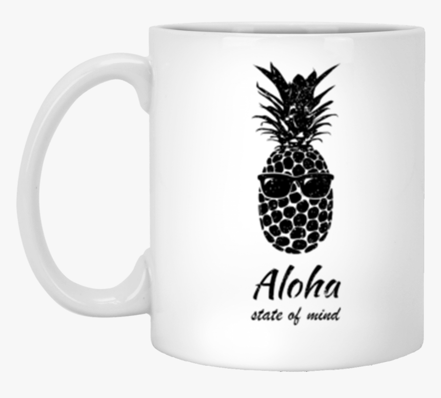 Pineapple Aloha State Of Mind 11 Oz - You Serious Clark Svg, HD Png Download