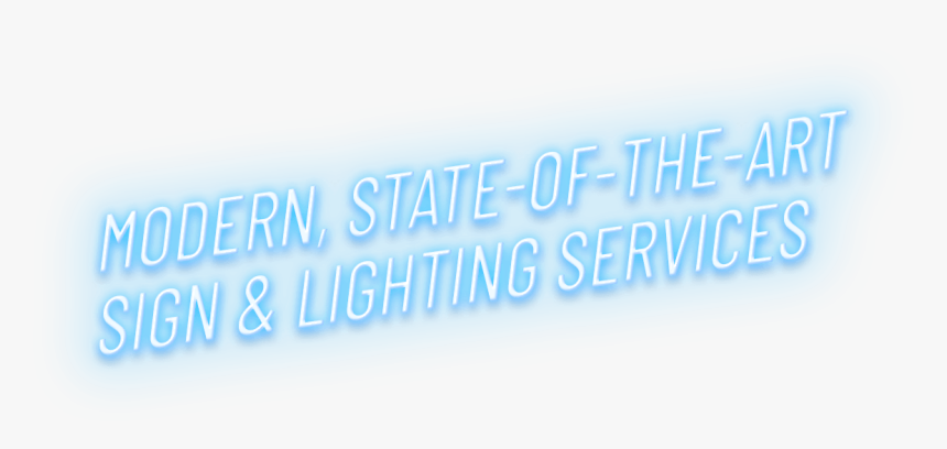 Modern State Of The Art Sign & Lighting Services - Parallel, HD Png Download