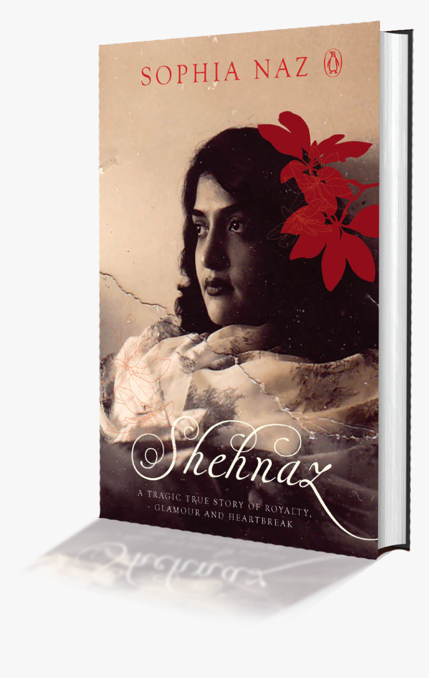 Book-cover Reflection - Shehnaz: A Tragic True Story Of Royalty, Glamour And, HD Png Download