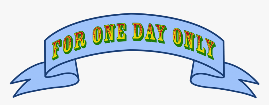 Hw2015 Title One Day Ribbon - One Day Only Clip Art, HD Png Download