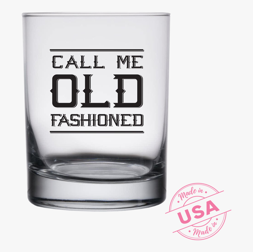 Call Me Old Fashioned Whiskey Png, Transparent Png