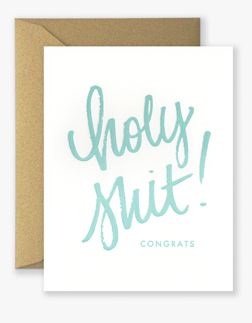 Holy Shit Congrats Greeting Card - Greeting Card, HD Png Download