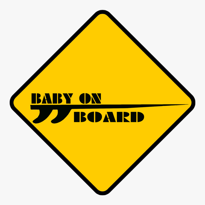 Ptn10 Personalised Baby On Board Baby In Car Safety - Slow Sign, HD Png Download