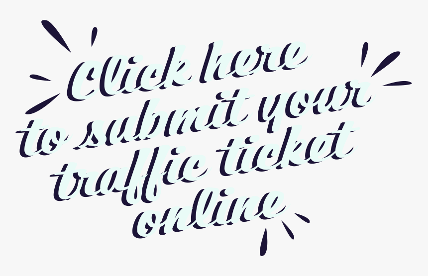 Submit Your Traffic Ticket To Crescent City Law Firm - Calligraphy, HD Png Download