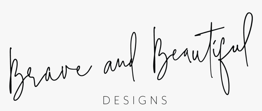 Brave Beautiful Designs - Calligraphy, HD Png Download