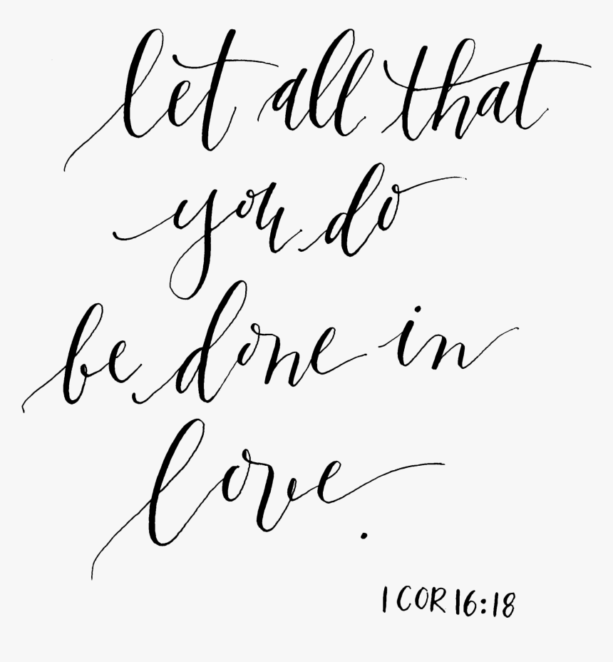Clip Art Do Everything In Aj - Let All That You Do Be Done, HD Png Download