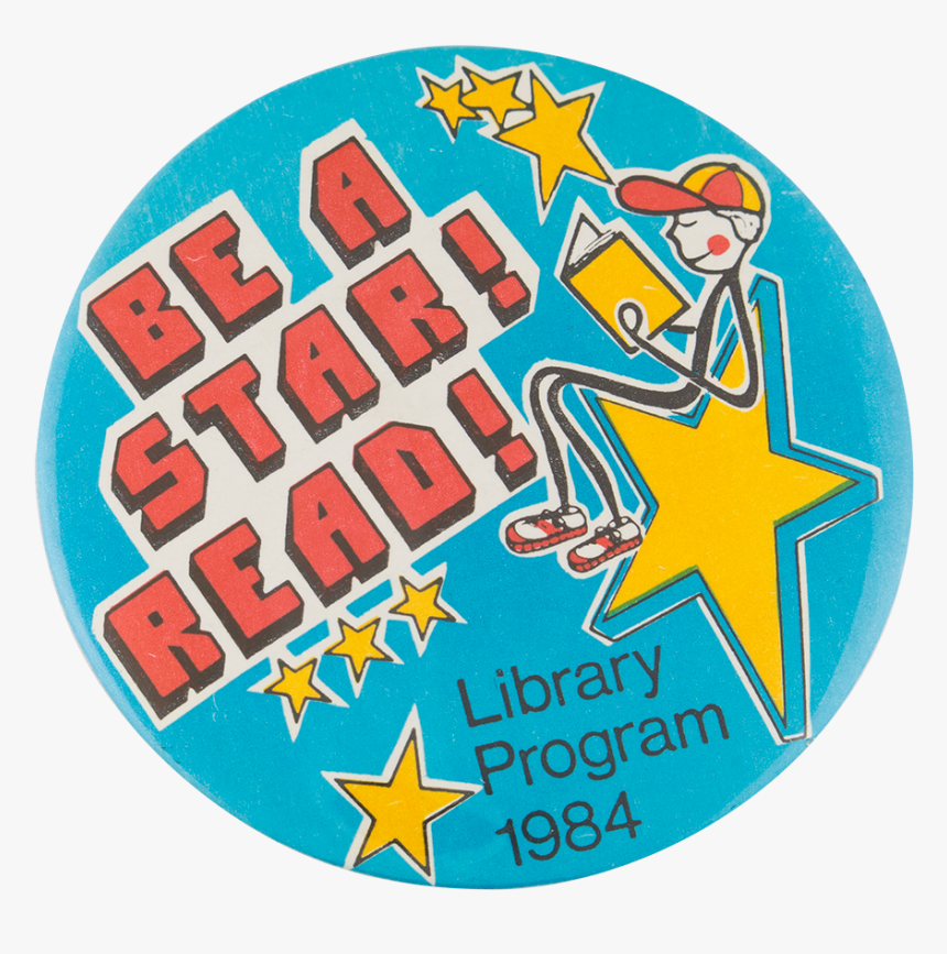 Be A Star Read Cause Button Museum - Circle, HD Png Download