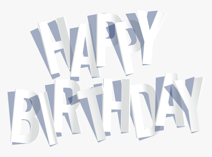 Quot Happy Birthday To You Quot - Poster, HD Png Download