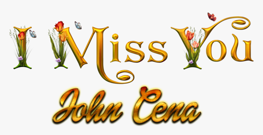 John Cena Missing You Name Png - Calligraphy, Transparent Png