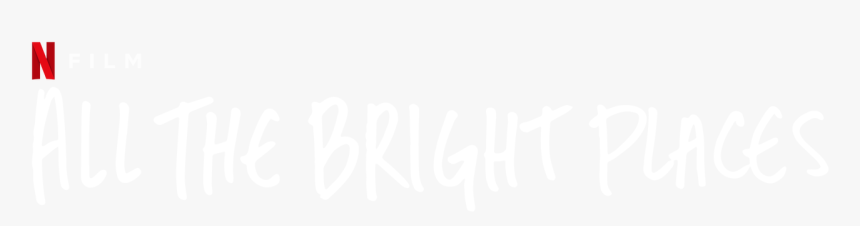 All The Bright Places - Calligraphy, HD Png Download