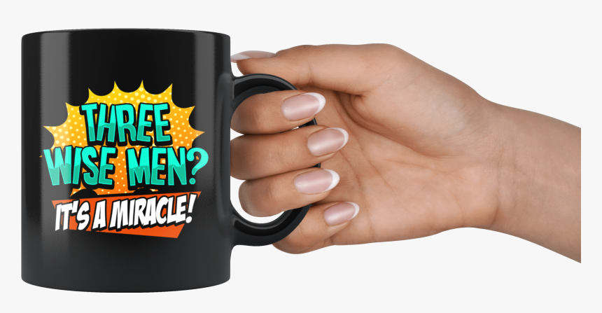 Funny Three Wise Men It S A Miracle Christmas Satire - Mug, HD Png Download