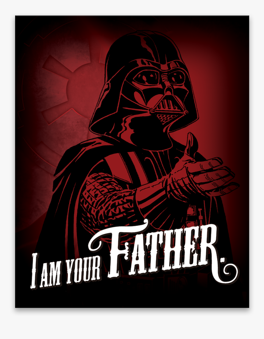 I Am Your Father - Darth Vader, HD Png Download